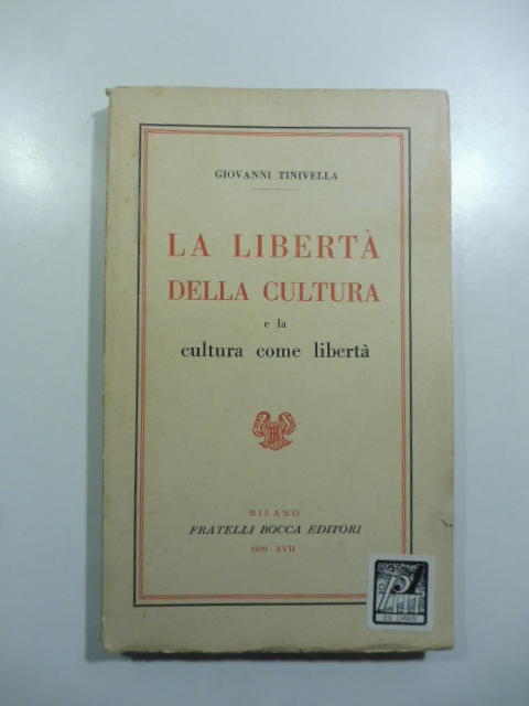 La libertà della cultura e la cultura come libertà